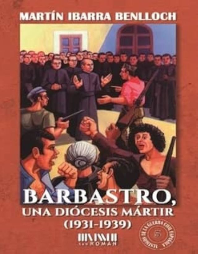 Barbastro. Una diócesis mártir. 